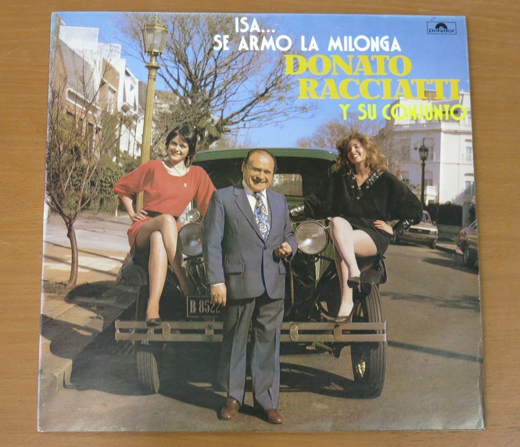 LP ISA... SE ARMO LA MILONGA DONATO RACCIATTI Y SU CONJUNTO 823 431-1 輸入盤 中古品 (レコード ドナート・ラシアッティ)