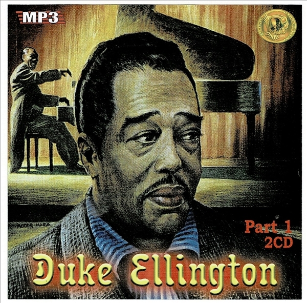 DUKE ELLINGTON PART1 大全集 MP3CD 2P≫