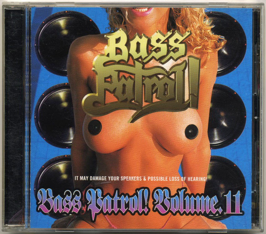 ベース・パトロール【1997年 国内盤 CD】Various BASS PATROL! Volume. 11 | Cutting Edge CTCR-14089 (Bass Music/Miami Bass