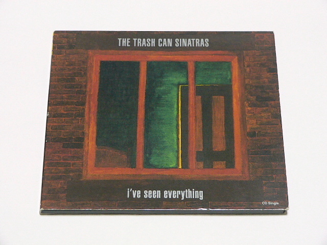 THE TRASH CAN SINATRAS / I’VE SEEN EVERYTHING // CDS ギターポップ トラッシュ キャン シナトラズ ネオアコ Trashcan