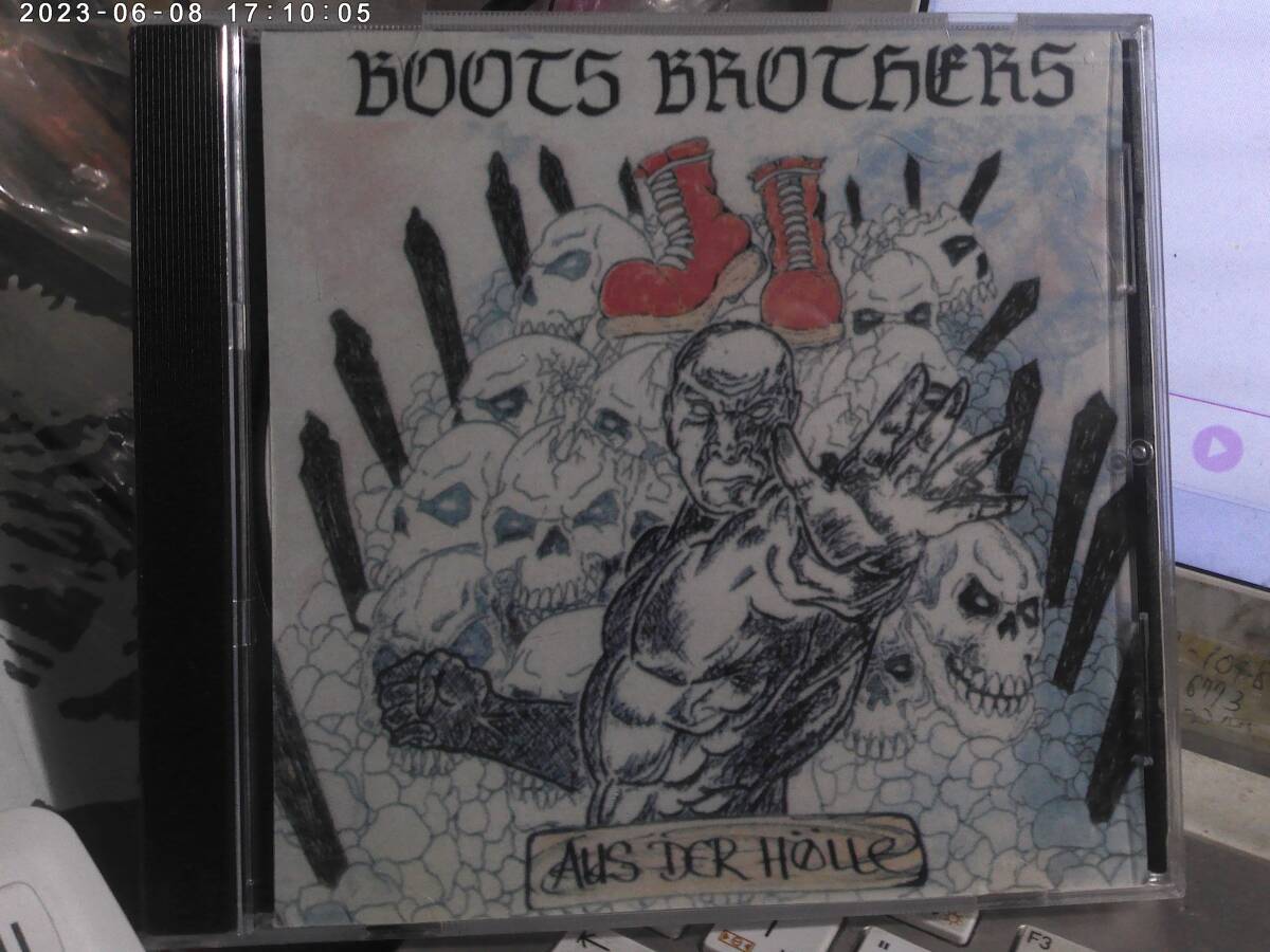 BOOTS BROTHERS / AUS DER HOLLE ドイツ盤CDR SKREWDRIVER NO REMORSE BRUTAL ATTACK ENDSTUFE FORTRESS IAN STUART+STIGGER