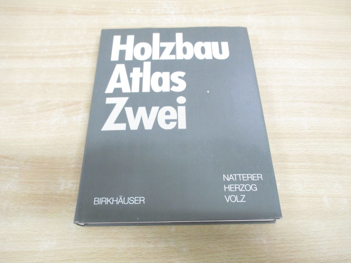 ▲01)【同梱不可】木造建築アトラス 2/Holzbau Atlas.../Julius Natterer/Thomas Herzog/Michael Volz/Birkhauser/独文書/ドイツ語/洋書/A