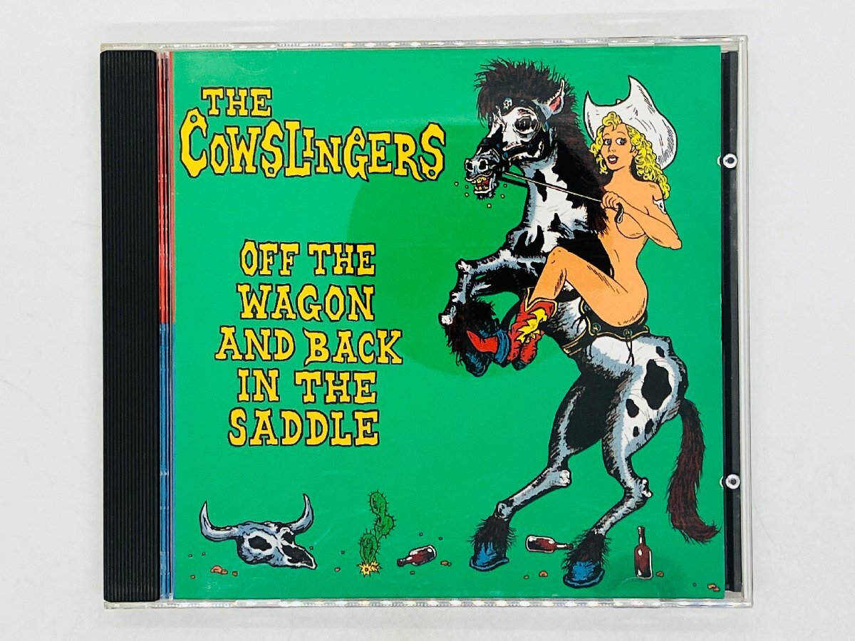 即決CD THE COWSLINGERS「OFF THE WAGON AND BACK IN THE SADDLE」ガレージ カウパンク DND004 L01