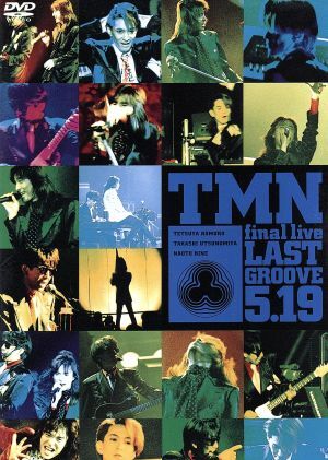 ジャパニーズポップス final live LAST GROOVE 5.19/TM NETWORK