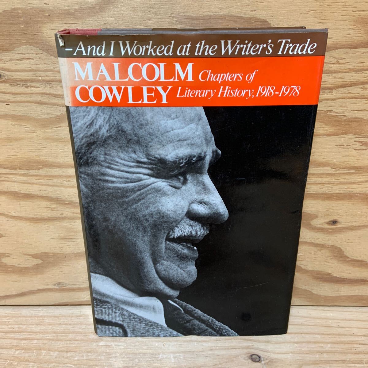 Y3BB2-250114レア［そして私は作家業に従事した マルコム カウリー And I Worked at the Writer's Trade MALCOLM COWLEY］