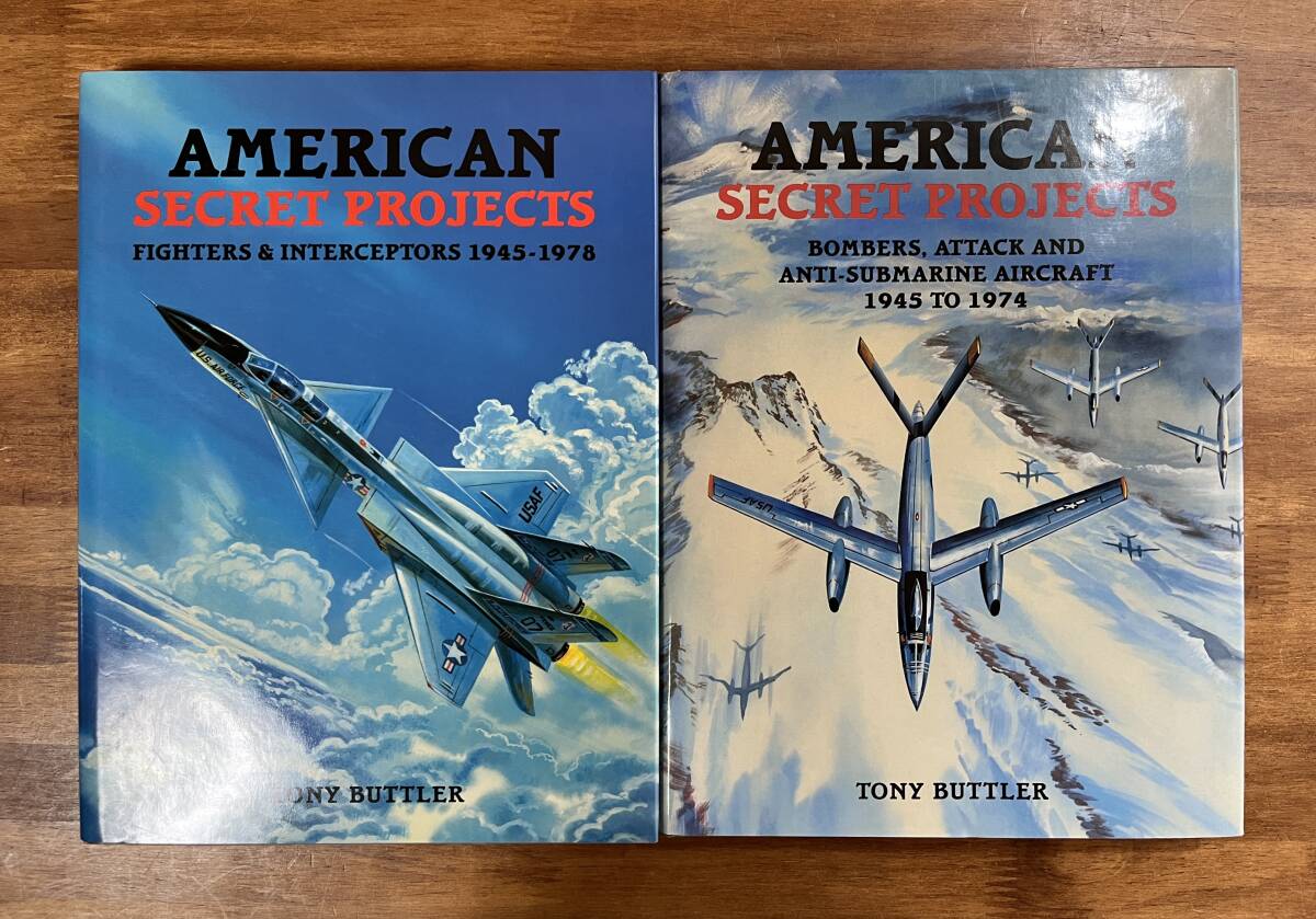 AMERICAN SECRET PROJECTS BOMBER,ATTACK AND ANTI-SUBMARINE AIRCRFT 1945 TO 1974/FIGHTERS &INTERCEPTORS 1945-1978　アメリカ軍機