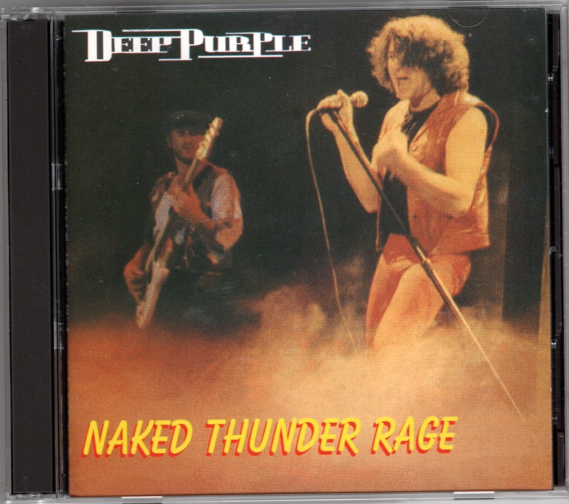 Deep Purple DEEP PURPLE/NAKED THUNDER RAGE
