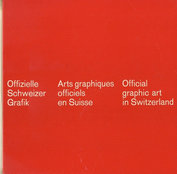 デザイン Offizielle Schweizer Grafik Arts Graphiques officiels en Suisse / Official graphic art in Switzerland