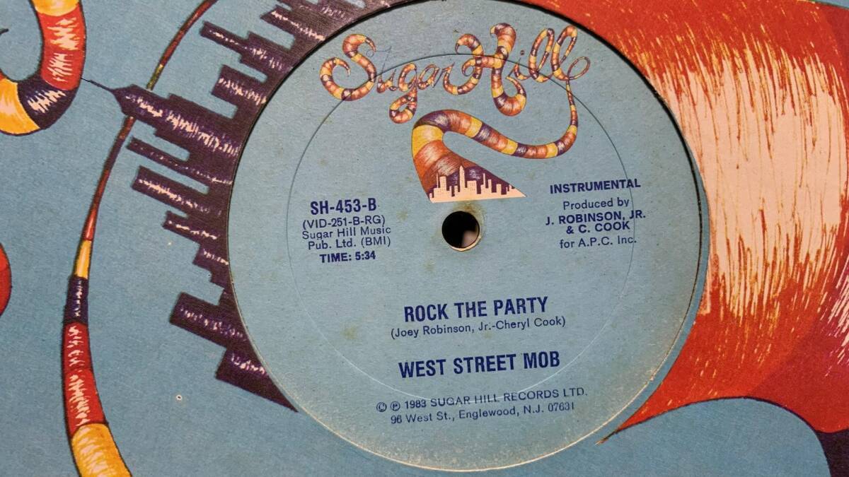 【US】オリジナル. WEST STREET MOB　- ROCK THE PARTY 　(Sugar Hill)