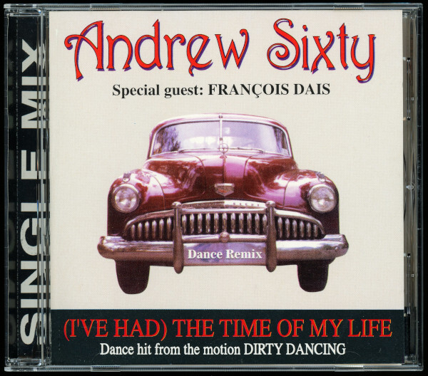 【CDs】Andrew Sixty - (I´ve Had) The Time Of My Life [Max Music， Columbia - CDMIX661533] 5Tracks， Mexico， MEGA RARE