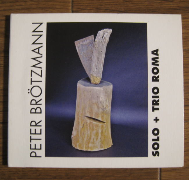【VICTO】Peter Brotzmann / Solo + Trio Roma