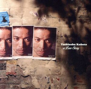 a Love Story/ Kubota Toshinobu a Love Story/ Kubota Toshinobu