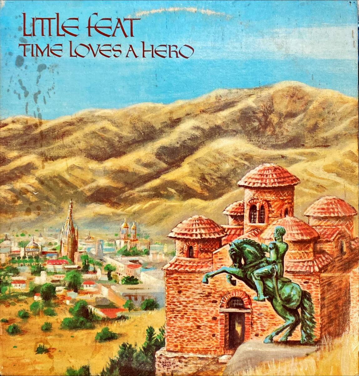 Little Feat Time Loves A Hero US ORIG
