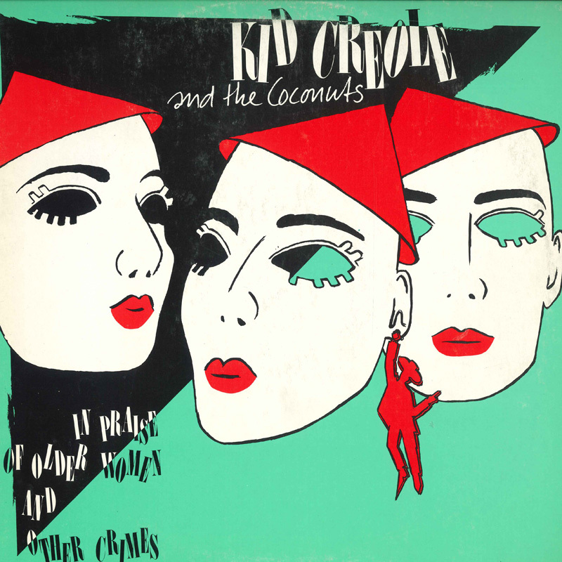 LP Kid Creole & The Coconuts In Praise Of Older P13156 SIRE Japan Vinyl レンタル落ち /00260