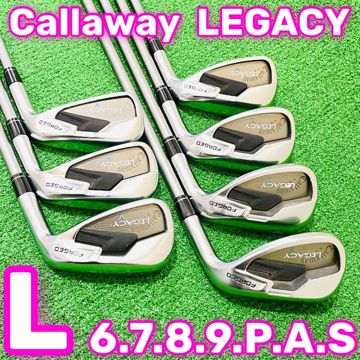 7916 Callaway LEGACY キャロウェイ レガシー レディース 女性用 右利き アイアン7本セット 6.7.8.9.P.A.S フレックスL 送料無料 匿名配送