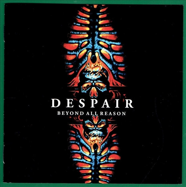 《BEYOND ALL REASON》(1992)【1CD】∥DESPAIR∥≡