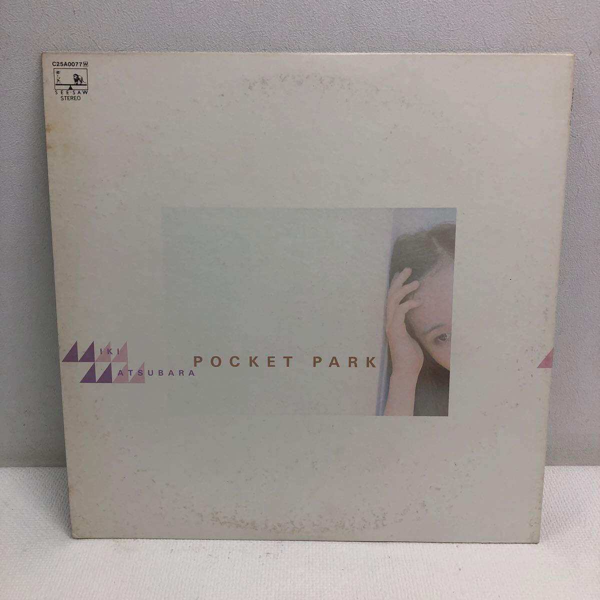 I0117C3 松原みき Pocket Park LP レコード 音楽 邦楽 C25A0077 SEE・SAW キャニオン / 真夜中のドア / そうして私が / Cryin' 他