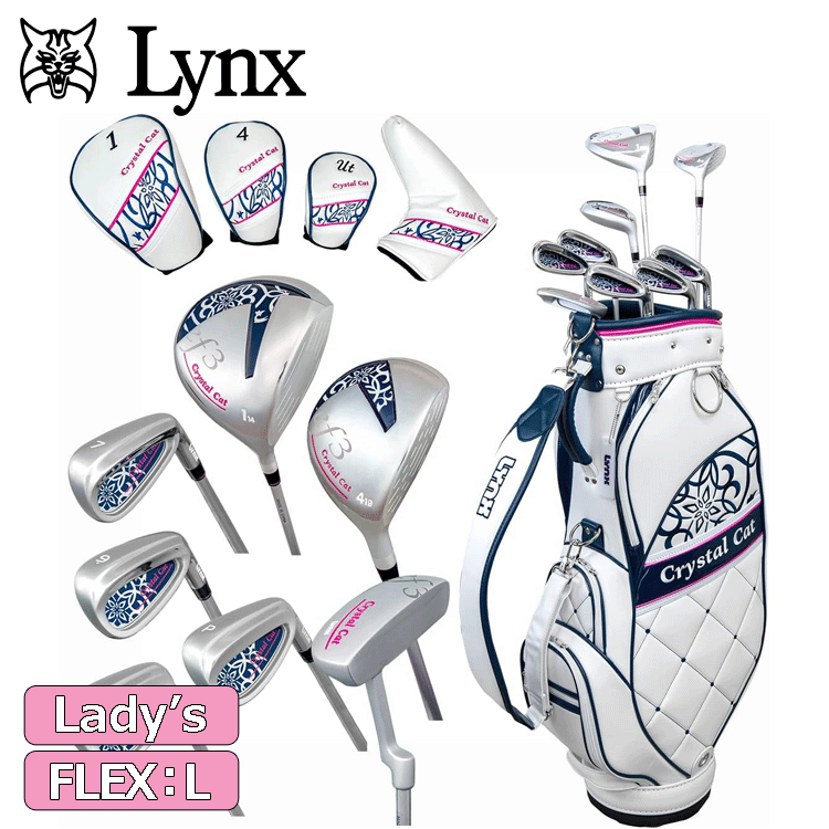 【レディース】Lynx Crstal Cat ef3 7本セット CB/HC付【リンクス】【女性用】【White】【FLEX：L】【ClubSet】