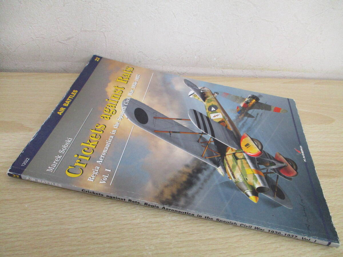 A222　　[洋書]　AIR BATTLES 22　Crickets against Rats　1936-1937　S0857