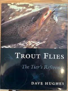 数量は多 【希少】Trout Flies: The Tier's Reference by Dave Hughes(1999-04-01) ハードカバー 1605【値下】 一般