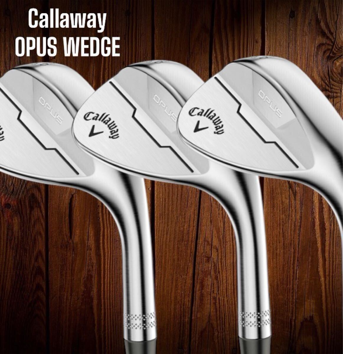 Callaway キャロウェイ OPUS WEDGE オーパス ウェッジ クロム 3 Callaway キャロウェイ OPUS WEDGE オーパス ウェッジ クロム 3