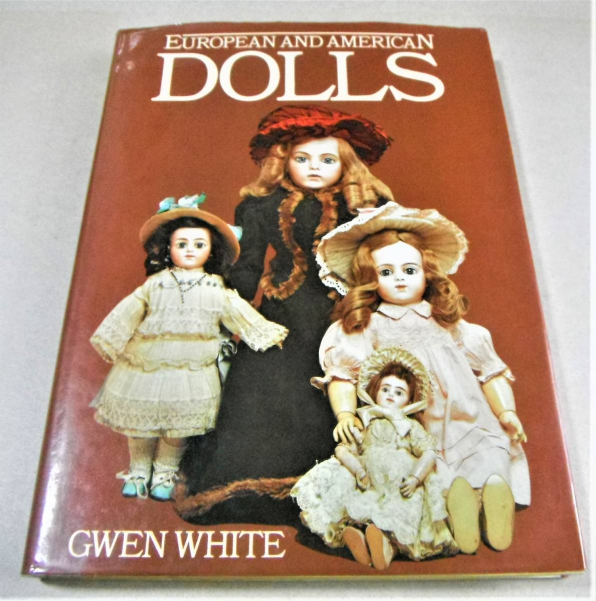 !即決!訳あり(洋書)「EUROPEAN AND AMERICAN DOLLS」GWEN WHITE_画像1