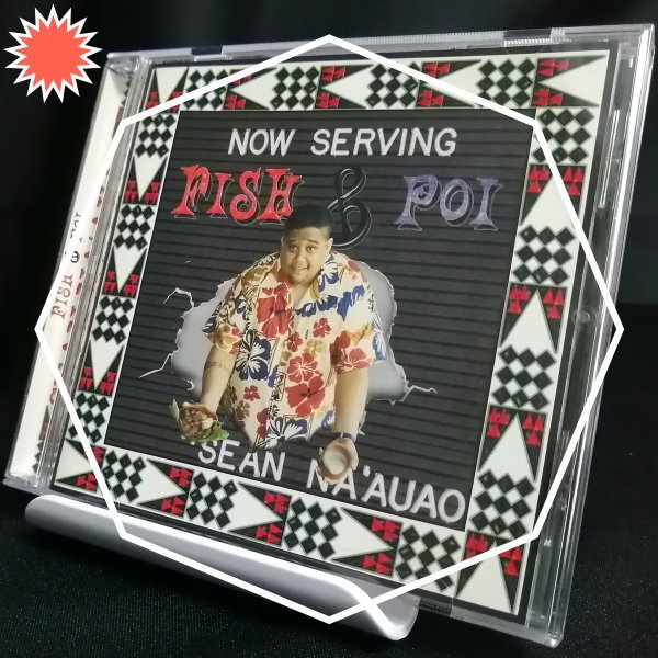 【Hawaii★Island Mellowの名盤！】◆Sean Na'auao（ショーン・ナアウアオ）「Fish & Poi」(1998) ◆輸入盤