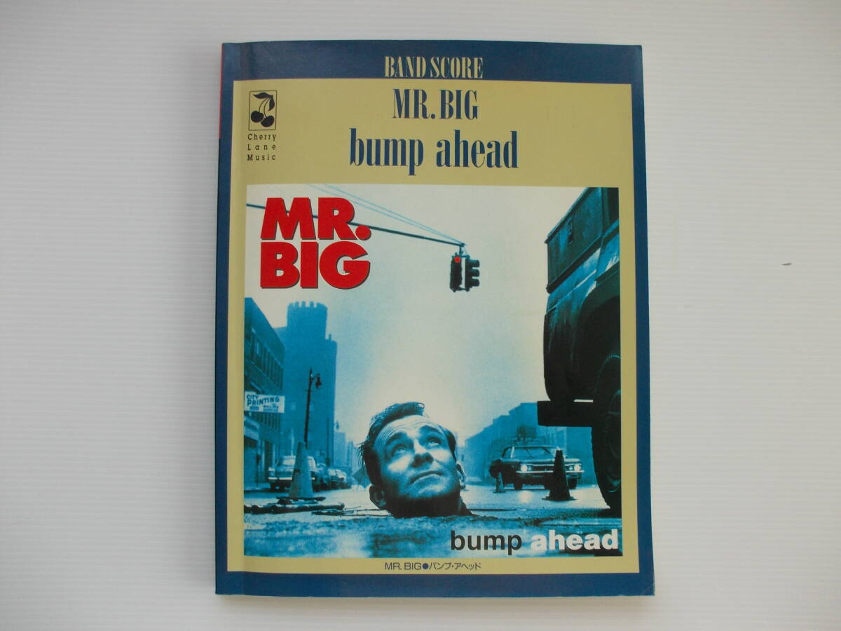 ★ バンドスコア　MR.BIG　bump ahead　ミスター・ビッグ　バンプ・アヘッド ★
