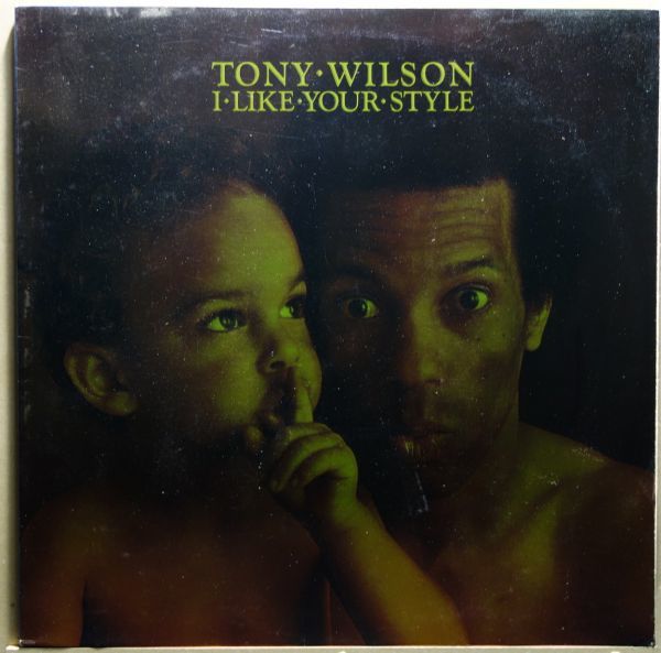 Tony Wilson - I Like Your Style◆Hot Chocolateのメンバー◆Bearsville / BR 6966_画像1