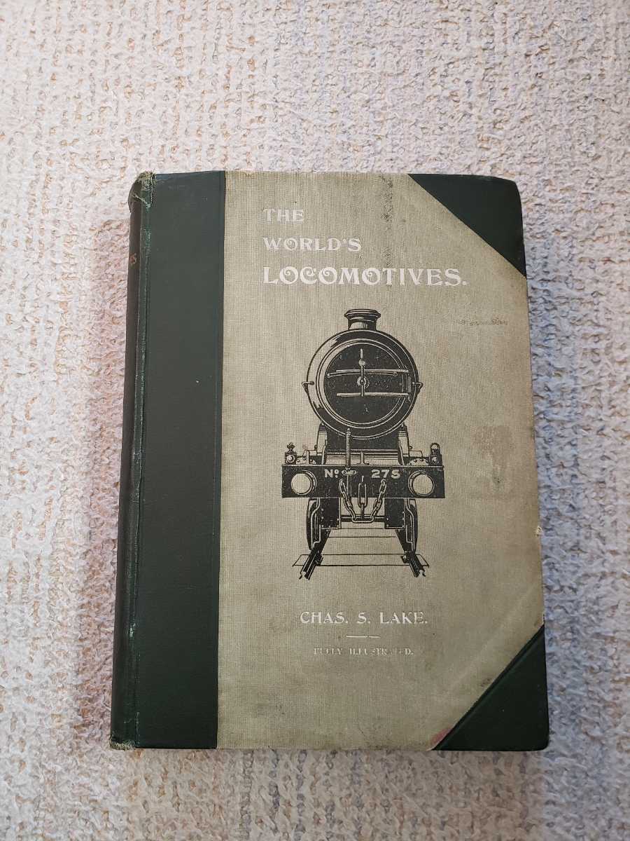 1905年 鉄道 洋書 古書 世界の機関車『The World's Locomotives 1905年 鉄道 洋書 古書 世界の機関車『The World's Locomotives