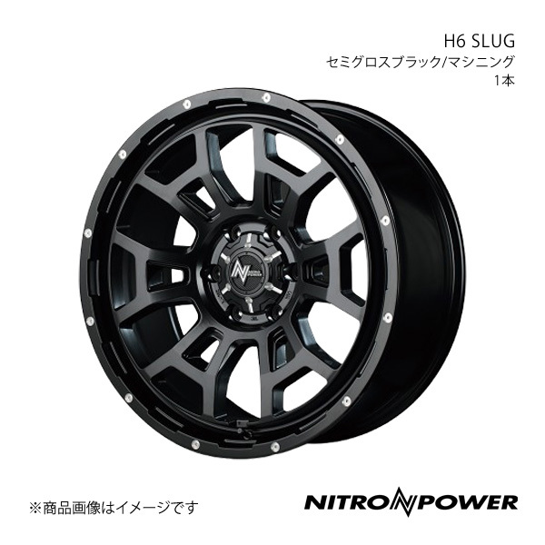 NITRO POWER/H6 SLUG ハイエース/レジアスエース 200系 アルミホイール1本【16×6.5J 6-139.7 INSET38 セミグロスブラック/マシニング】