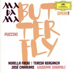 【輸入盤】Puccini:Opera！ Madama Butterfly/Puccini(作曲),GiuseppeSinopoli(指揮),MirellaFreni(演奏),J
