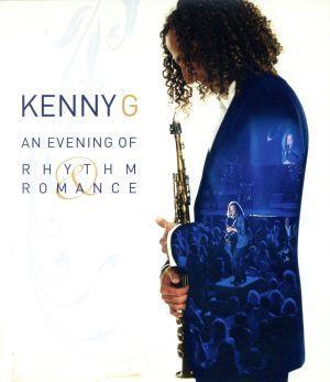 ロマンスの足おと～Rhythm&Romance コンサート2008(Blu-ray Disc)/ケニー・G(sax)