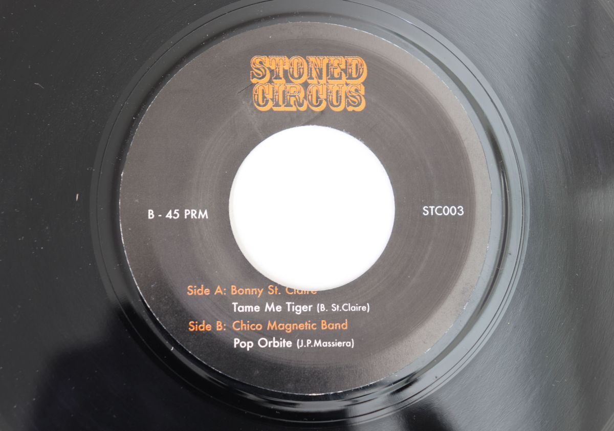 英7 Bonnie St. Claire, Chico Magnetic Band Tame Me Tiger / Pop Orbite STC003 STONED CIRCUS /00080