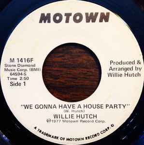米7 Willie Hutch We Gonna Have A House Party M1416F Motown プロモ /00080