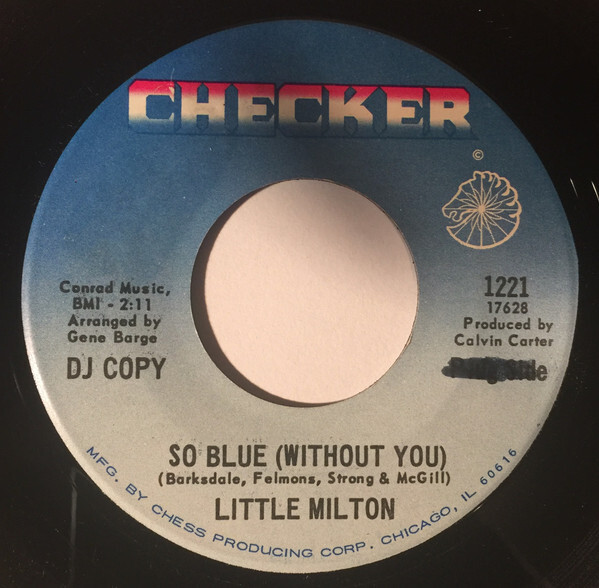 米7 Little Milton So Blue (Without You) / Poor Man 1221 Checker /00080