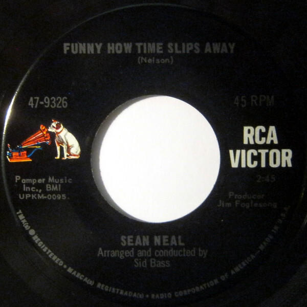 米7 Sean Neal Funny How Time Slips Away / I Love You So Much It Hurts 479326 RCA Victor /00080