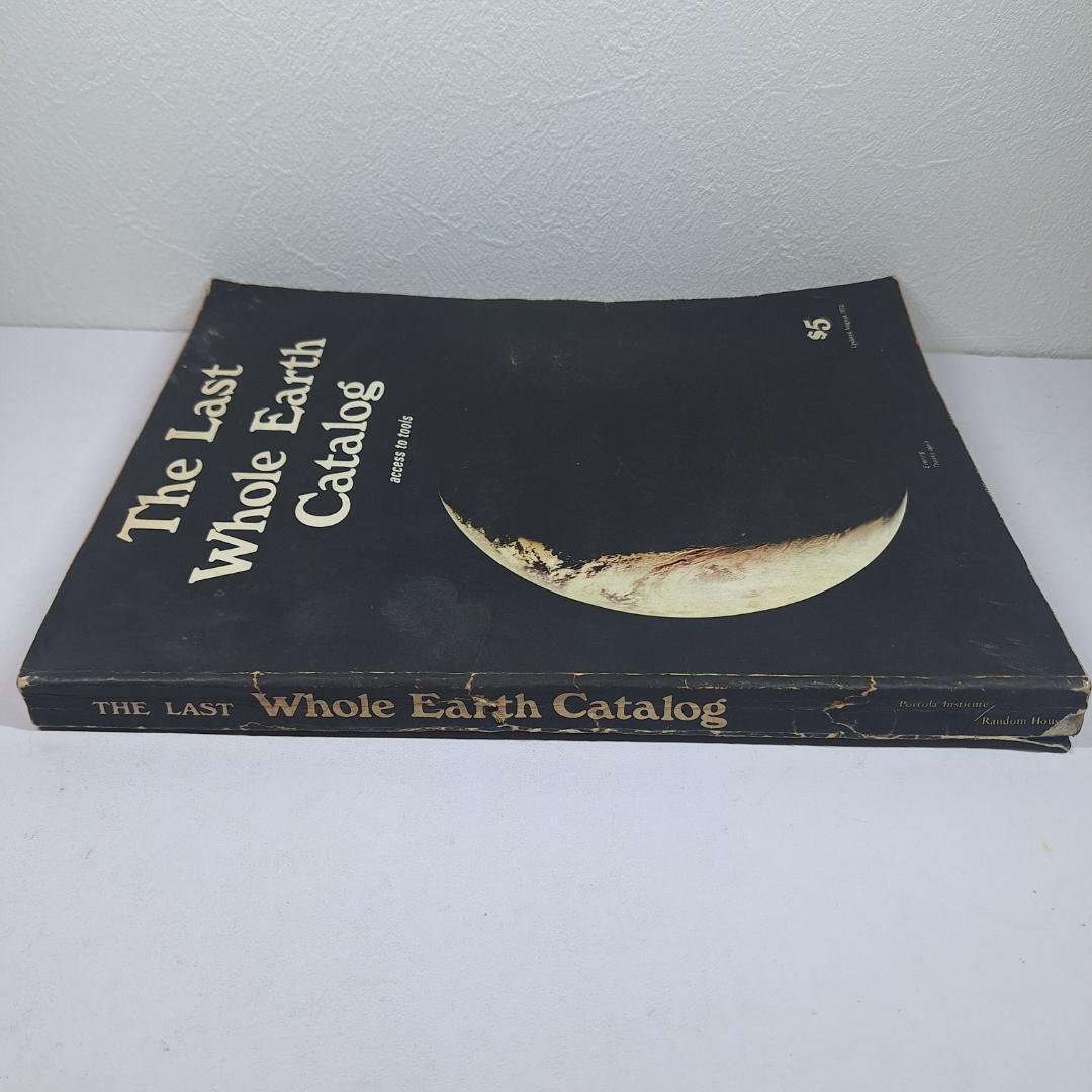The Last Whole Earth Catalog ザ ラストホールアースカタログ The Last Whole Earth Catalog ザ ラストホールアースカタログ