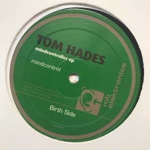 12inchレコード TOM HADES / MINDCONTROLLER EP_画像1