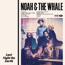 NOAH AND THE WHALE『Last Night On Earth』_画像1