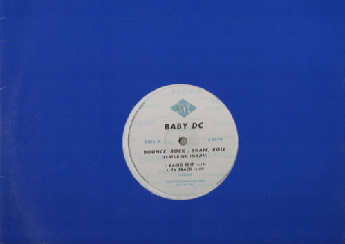 【廃盤12inch】Baby DC Featuring Imajin / Bounce, Rock, Skate, Roll_画像1