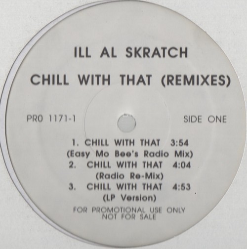 【廃盤12inch】Ill Al Skratch / Chill With That (Remixes)_画像2