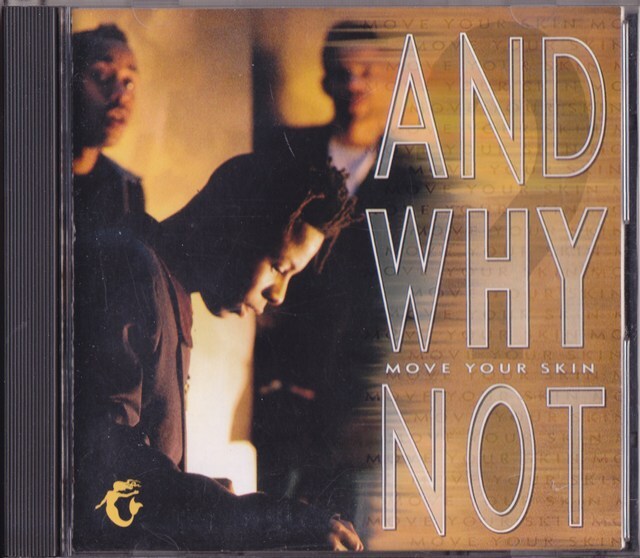 AND WHY NOT？ / ムーヴ・ユア・スキン /中古CD!!76728/C_画像1