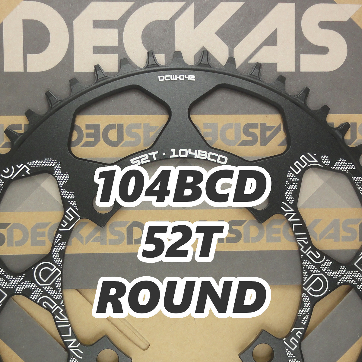 新品 DECKAS 52T 104BCD ラウンド ナローワイドチェーンリング 黒色 PCD104 MTB 自転車 シングル化 送料無料