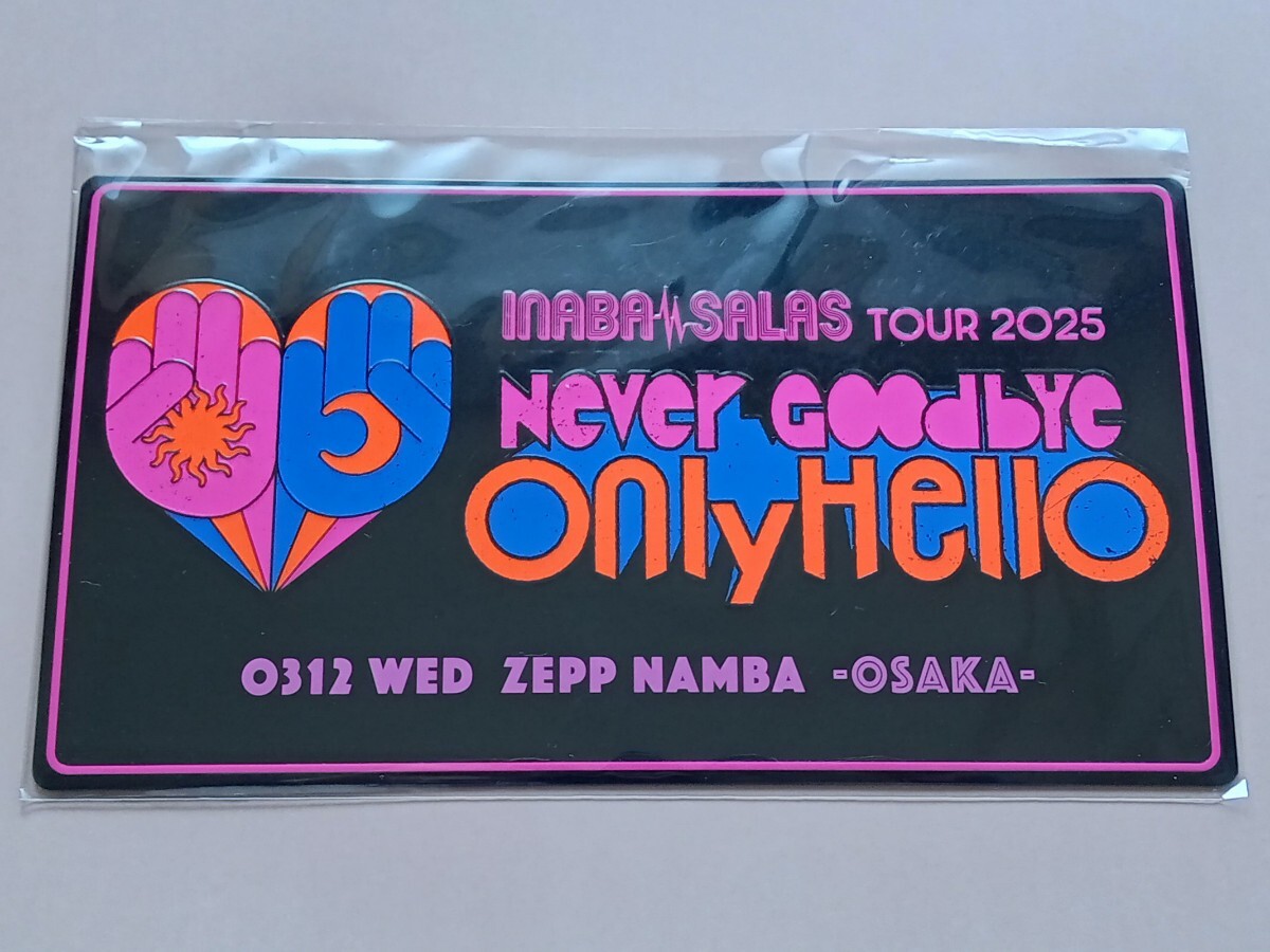 INABA / SALAS TOUR 2025 -Never Goodbye Only Hello