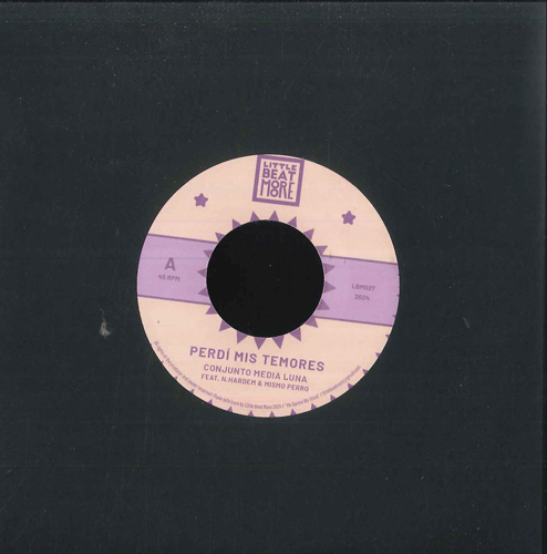 オーストリア7” Conjunto Media Luna Perdi? Mis Temores LBM027 Little Beat More /00080