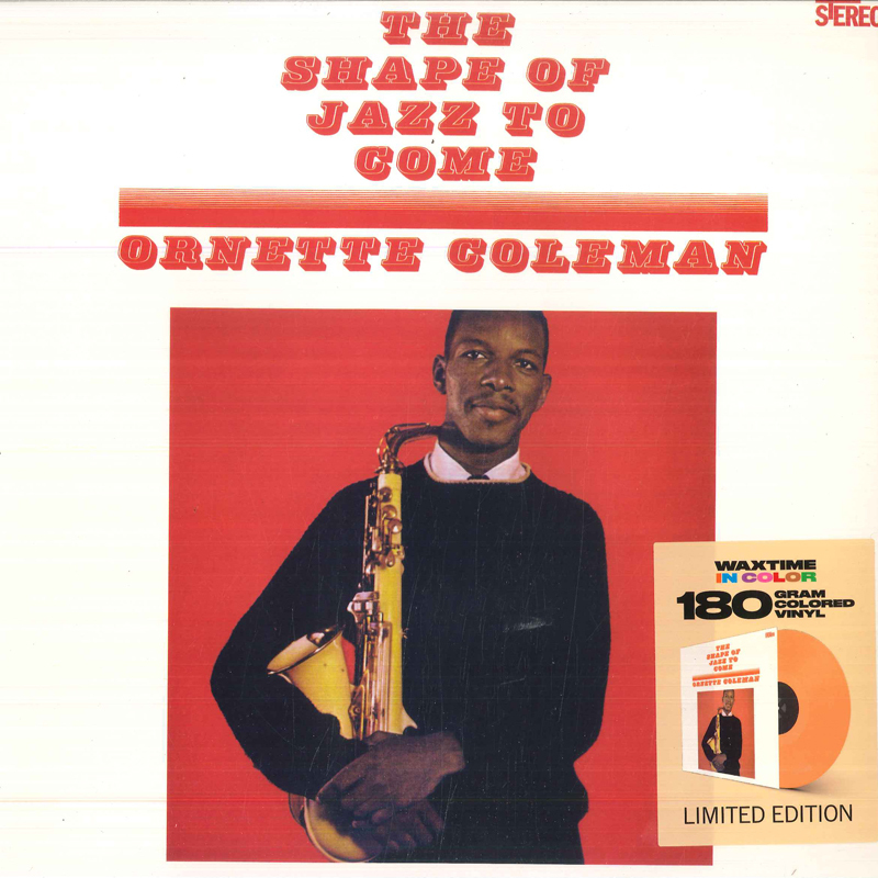 欧LP Ornette Coleman The Shape Of Jazz To Come 950710 WaxTime In Color /00260