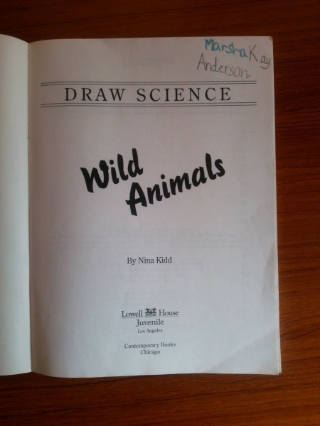 Ba5 01805 DRAW SCIENCE Wild Animals 著:Nina Kidd Lowell House Juvenile 1992年発行 RGA Publishing Group,Inc_画像2