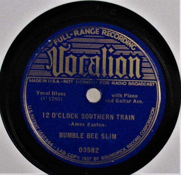 Blues 78rpm ● BUMBLE BEE SLIM - 12 O'Clock Southern Train /WOMAN FOR EV MAN-VOCALION ['37 VOCALION 03582 ] SP盤_画像1