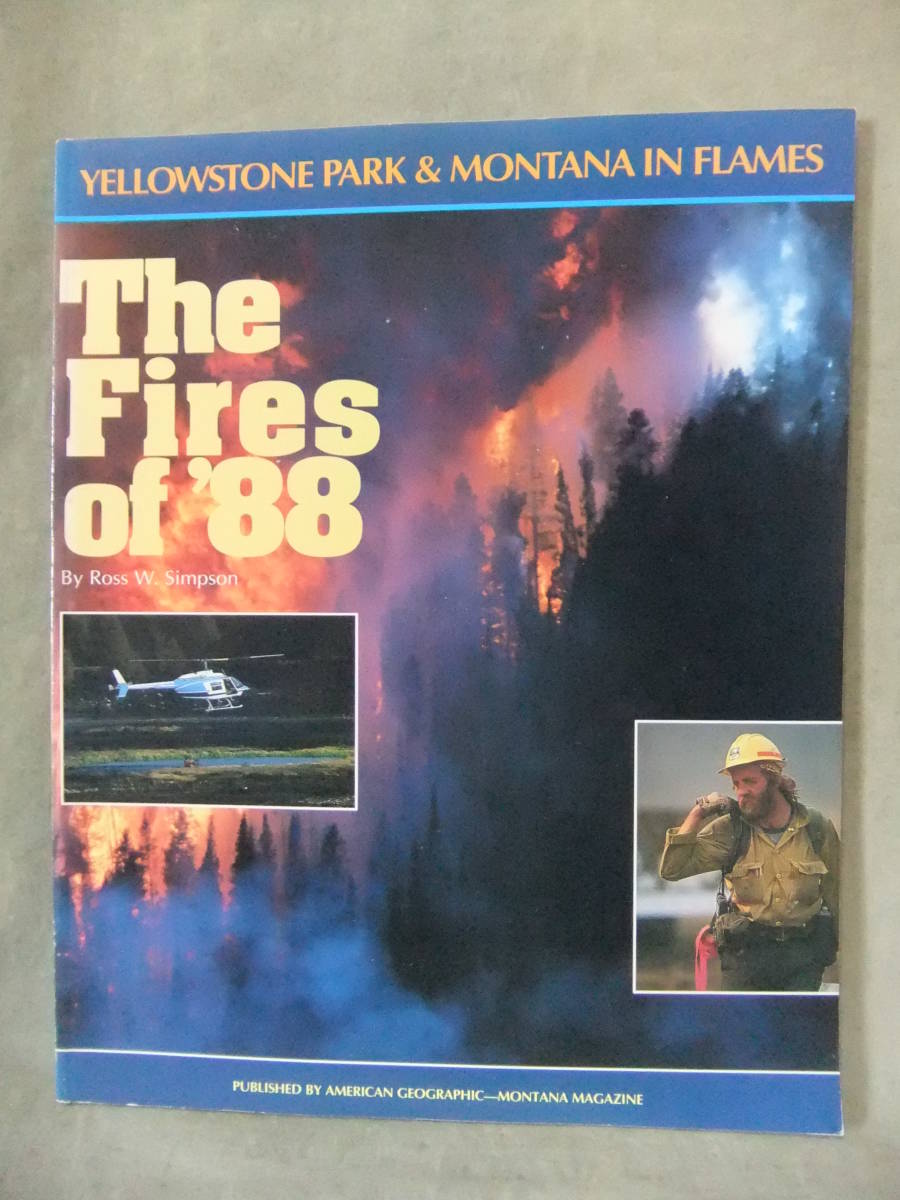 ★The Fires of '88 : Yellowstone Park and Montana in Flames / Ross W. Simpson_画像1